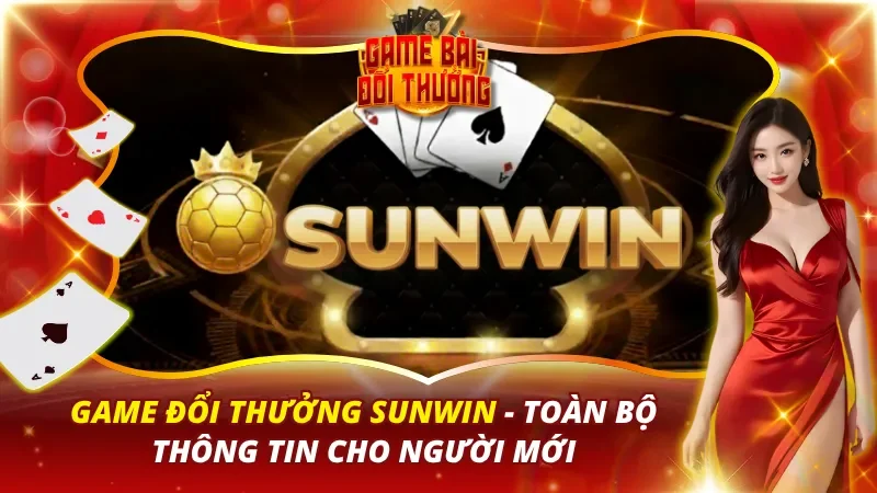 SUNWIN game bài đổi thưởng