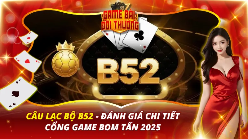 giới thiệu về b52