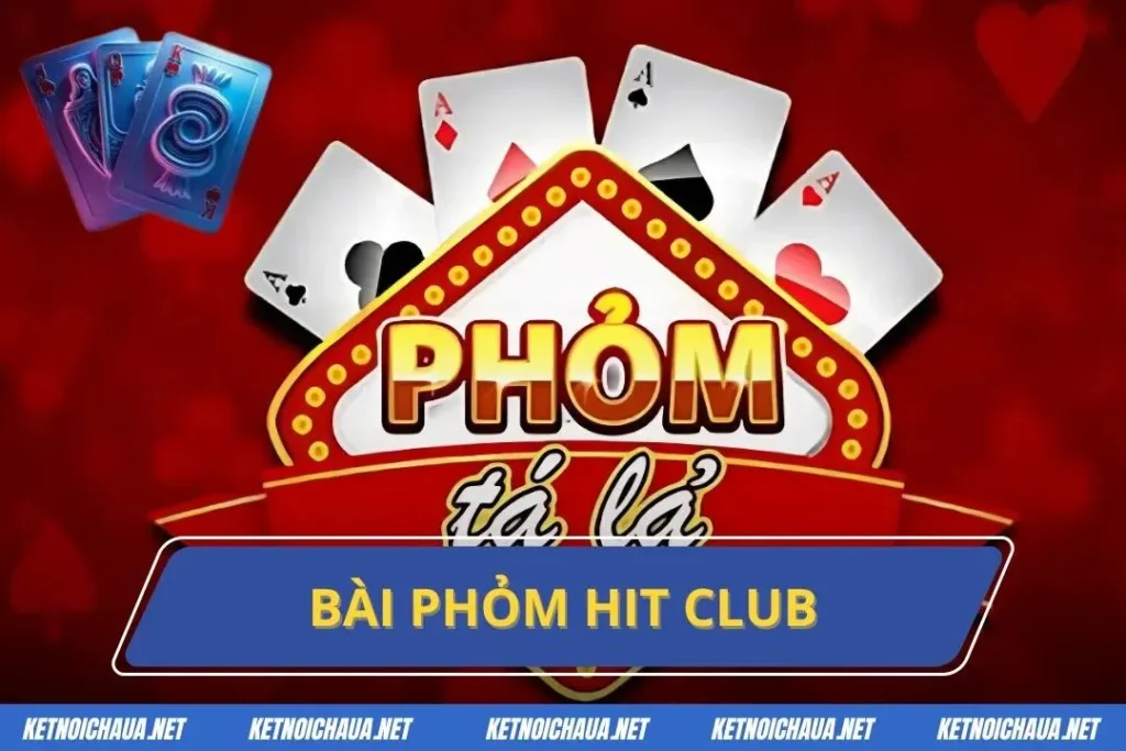 Bài Phỏm Hit Club