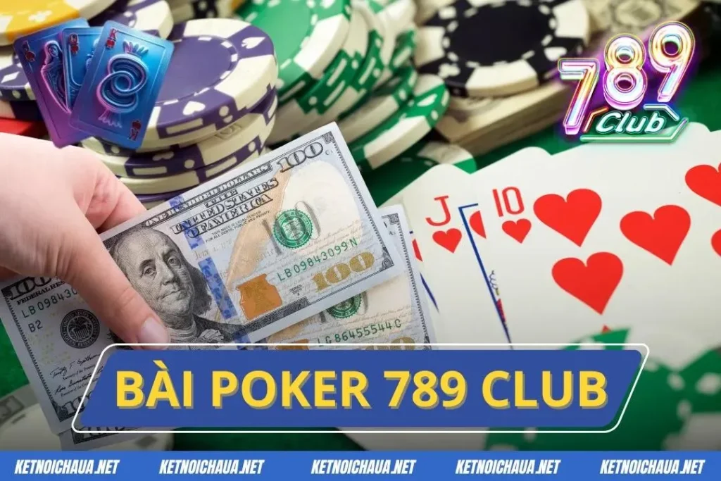 Bài Poker 789 Club