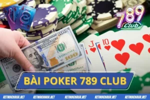 Bài Poker 789 Club