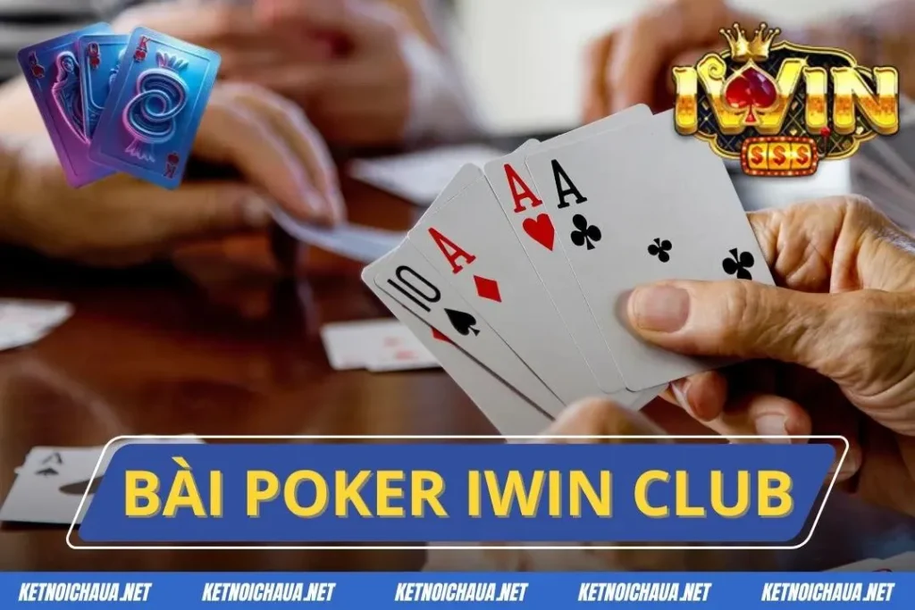 Bài Poker Iwin Club