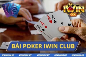 Bài Poker Iwin Club