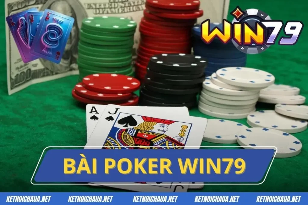 Bài Poker Win79
