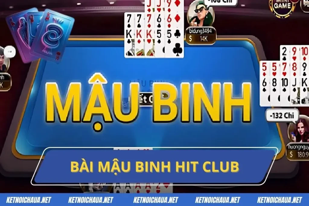 Mậu Binh Hit Club